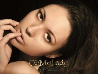 0hMyLady