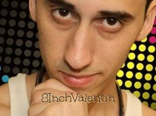 8InchValentin