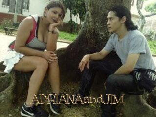 ADRIANAandJIM