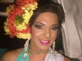 AdaBigAssCock