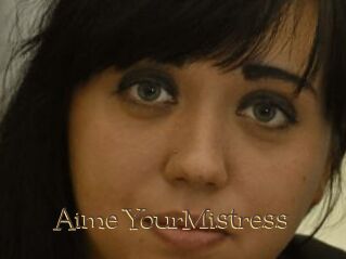 Aime_YourMistress