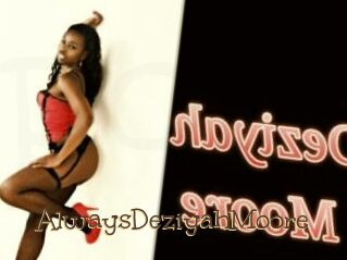 AlwaysDeziyahMoore