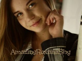 AmazingRoxanaShy