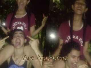 Are_Awesome