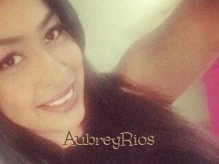 Aubrey_Rios