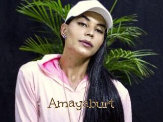 Amayaburt