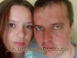 An_unstoppable_couple