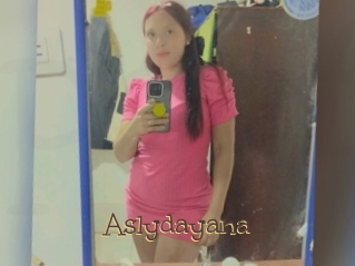 Aslydayana