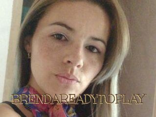 BRENDAREADYTOPLAY
