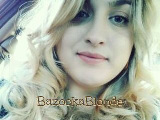 BazookaBlonde