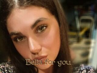 Bella_for_you