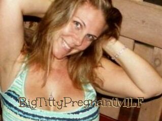 BigTittyPregnantMILF