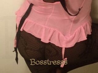 Bosstresss