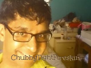 ChubbyTightForeskin