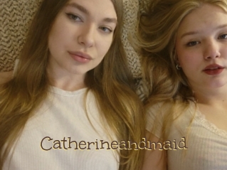 Catherineandmaid