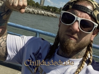Chilldudedude