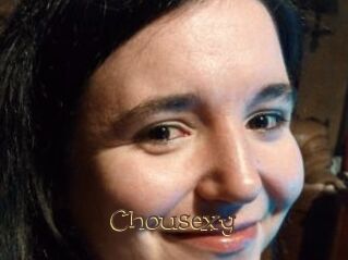Chousexy