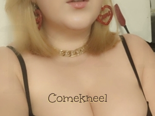 Comekneel