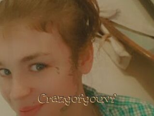 Crazyofyouvf