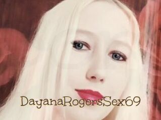 DayanaRogersSex69