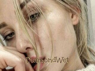 DiamondWet