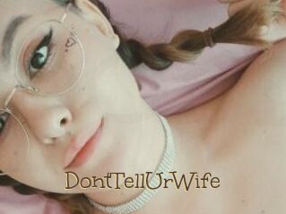 DontTellUrWife