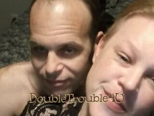 DoubleTrouble4U