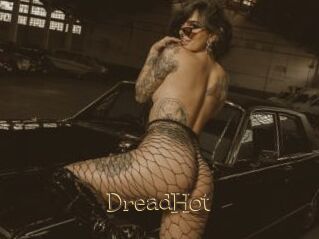DreadHot