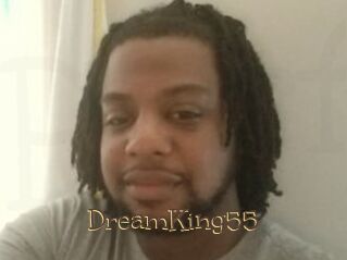 DreamKing55