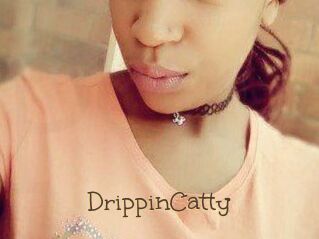 DrippinCatty