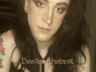 Deedoesthebrat