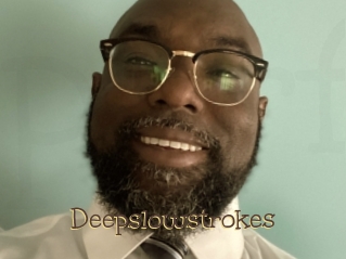 Deepslowstrokes