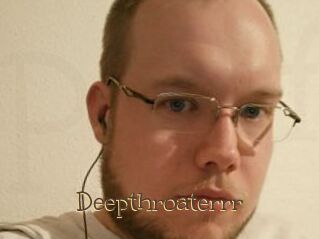 Deepthroaterrr