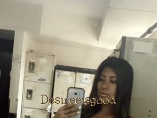 Desireeisgood