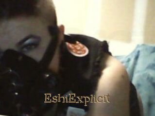 Eshi_Explicit