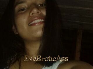 EvaEroticAss