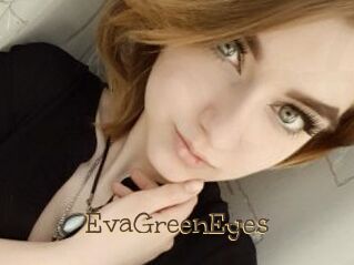 EvaGreenEyes