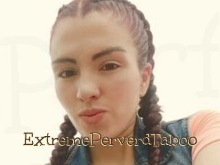 ExtremePerverdTaboo