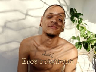 Eros_maximun