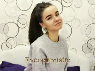 Evaoptimistic