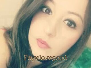 Fayelovegood