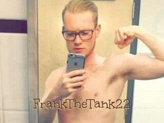 FrankTheTank22