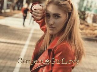 GorgeousGirlLove