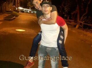 Guysinanyplace