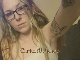 Girlwithnojob