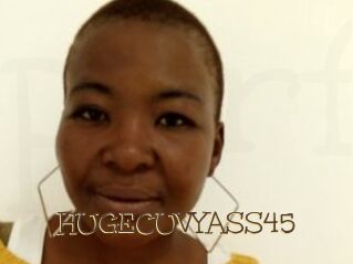 HUGECUVYASS45