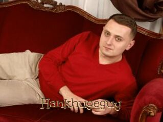 Hankhugeguy