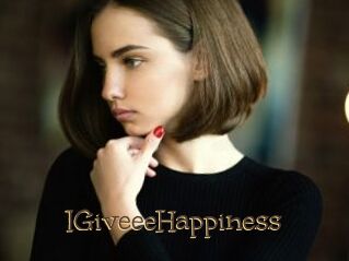 IGiveeeHappiness