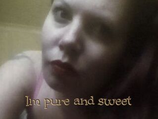 Im_pure_and_sweet