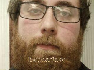 Ineedaslave